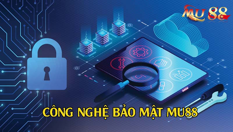 Công nghệ bảo mật MU88